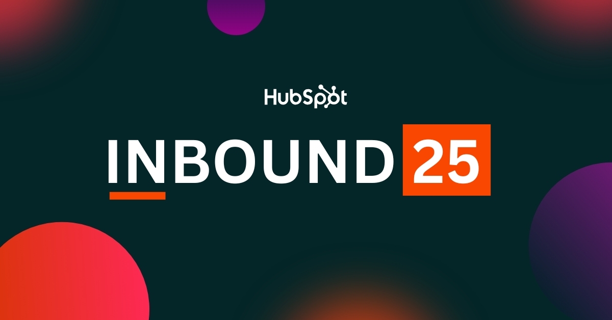 Graphic with dark background featuring the HubSpot logo at the top and large text in the center reading 'INBOUND 25'. The number 25 is highlighted inside an orange box, with colorful circular gradients in red, purple, and orange around the edges